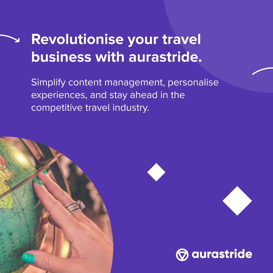 Revolutionise Your Travel Business with aurastride